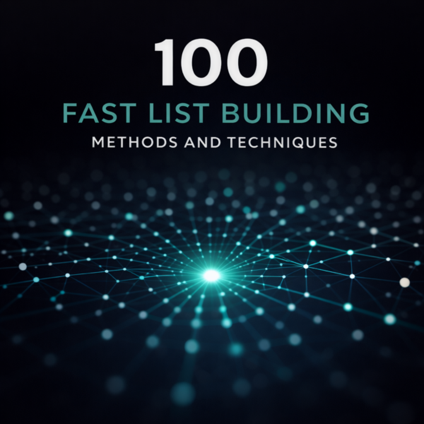 100 Fast List Building Methods And Techniques