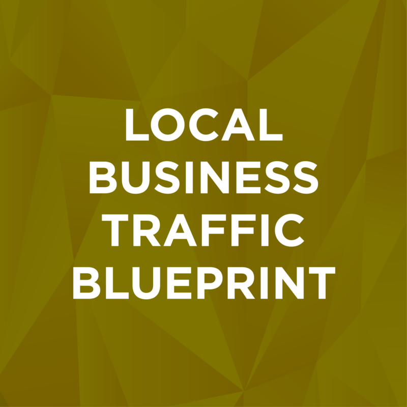 Local Business Traffic Blueprint