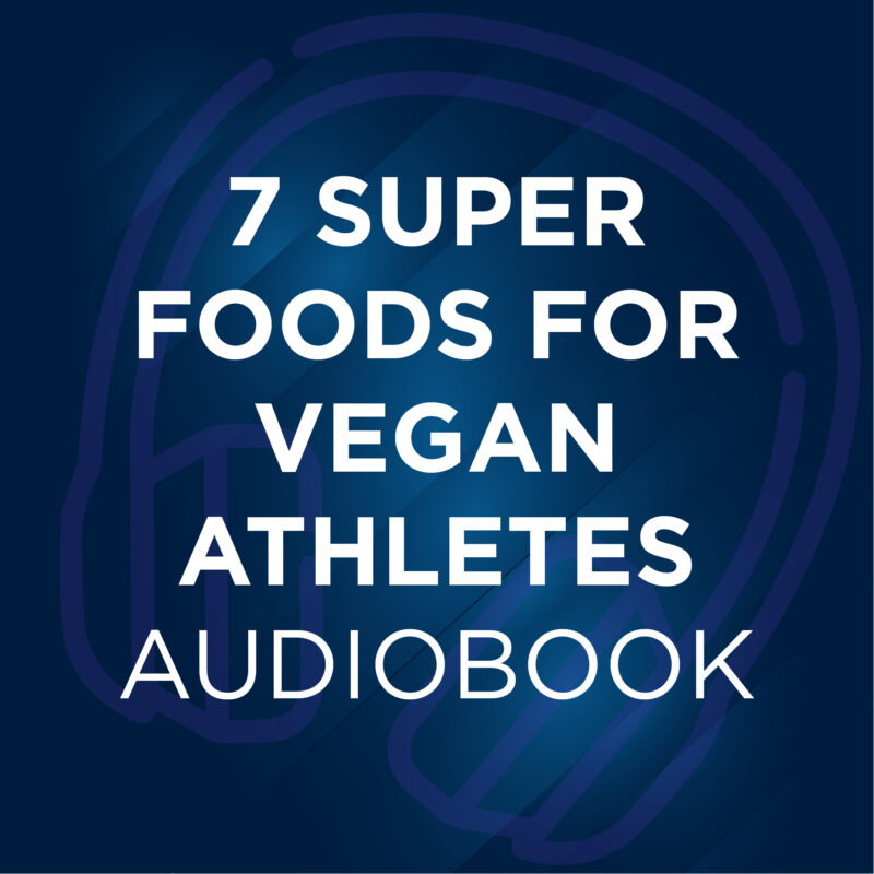 7 Super Foods For Vegan Athletes Audiobook