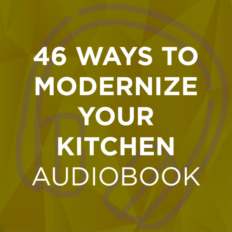 46 Ways To Modernize Your Kitchen Audiobook